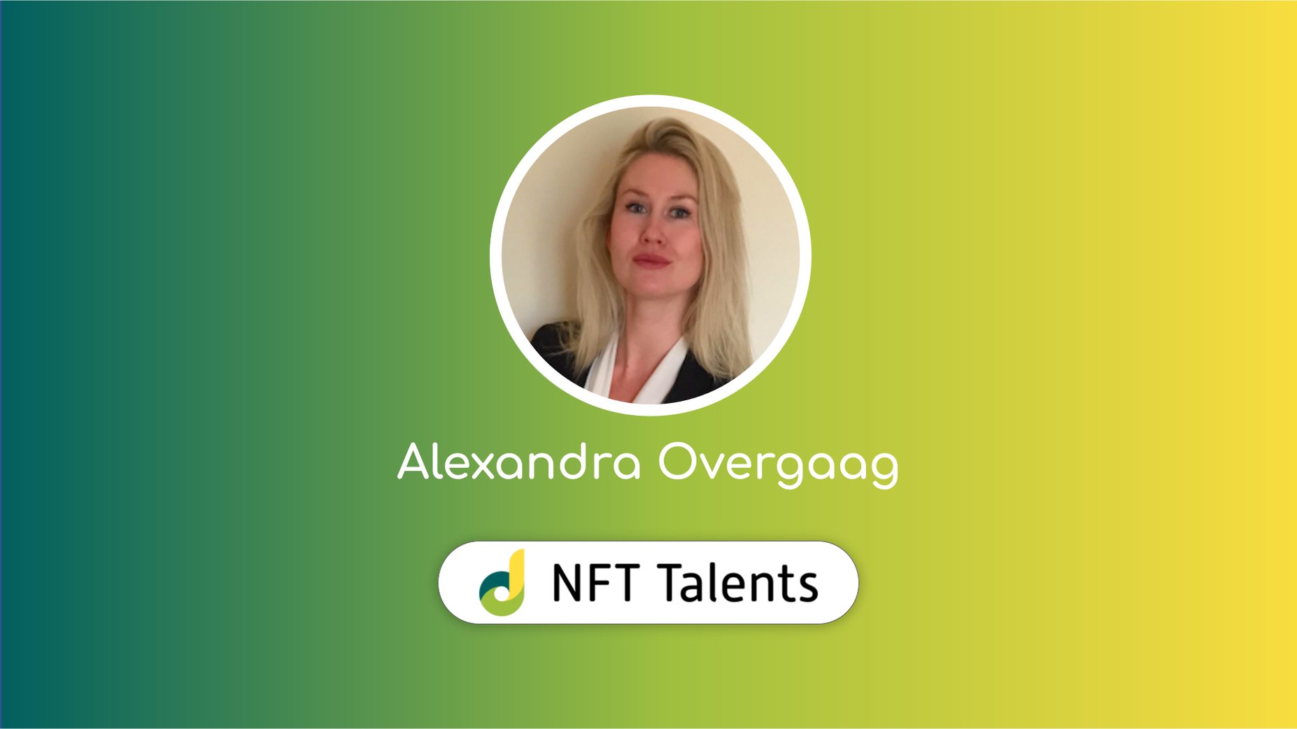 NFT Talents Mentor – Alexandra Overgaag