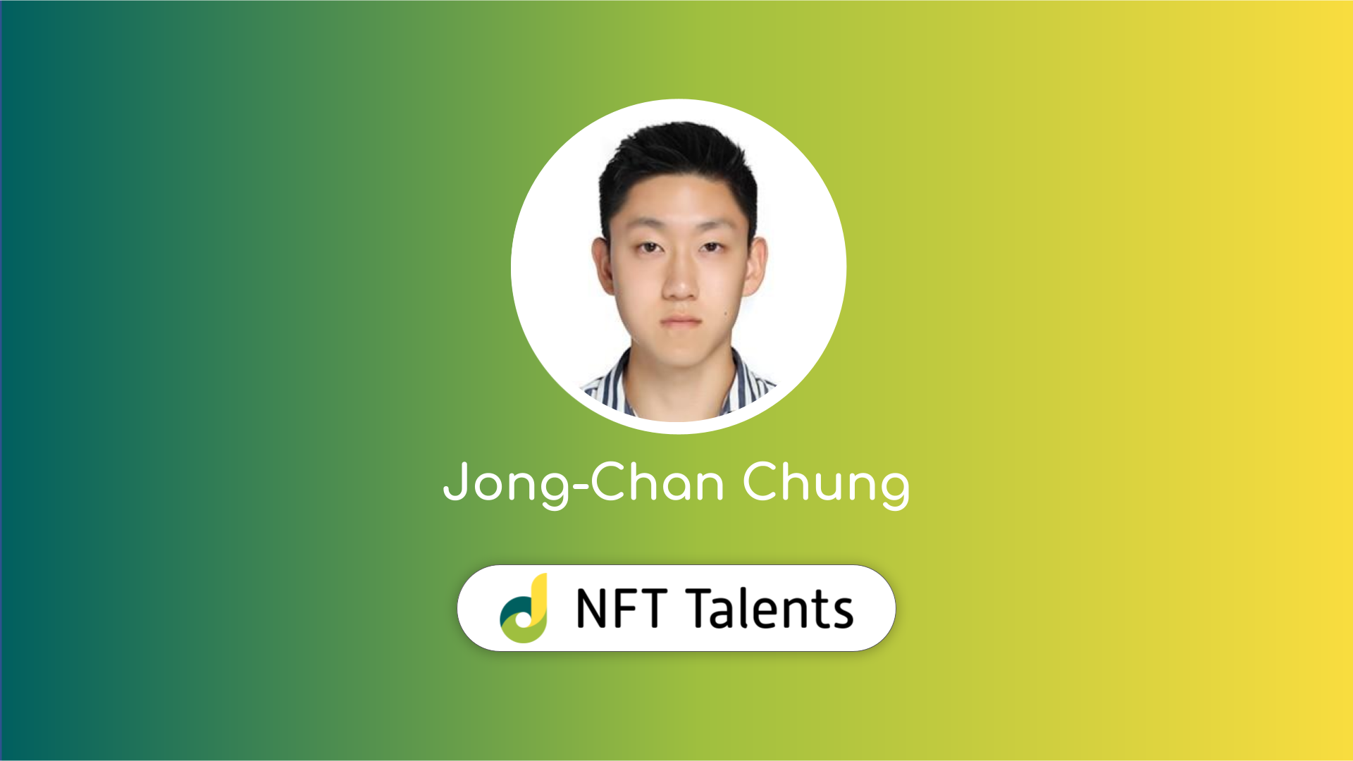 NFT Talents Mentor – Jong-Chan Chung