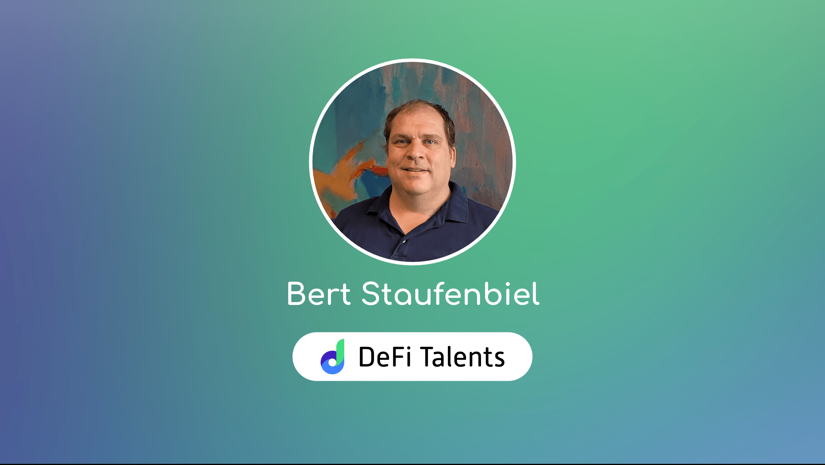 DeFi Talents Mentor – Bert Staufenbiel