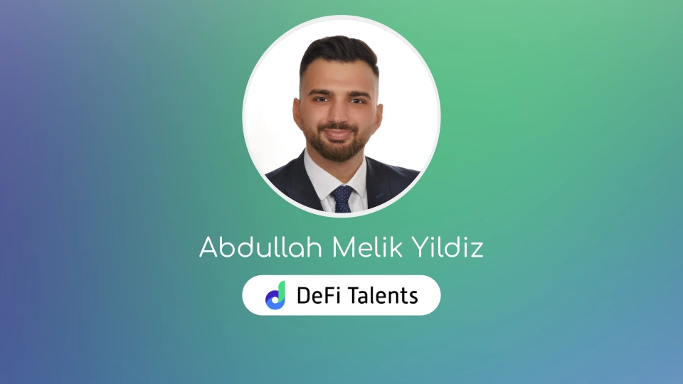DeFi Talents Mentor – Abdullah Melik Yildiz