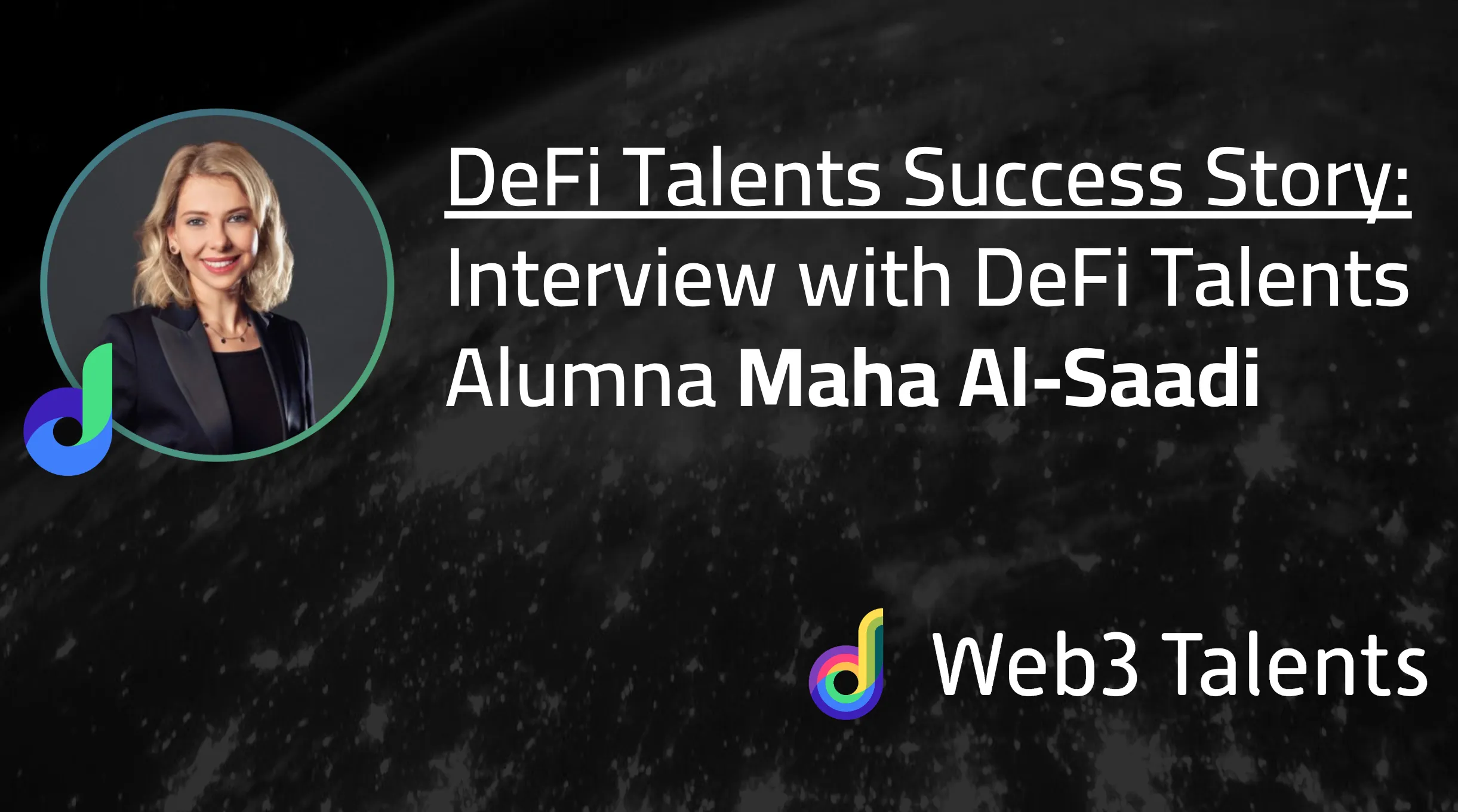 DeFi Talents Success Story: Maha Al-Saadi
