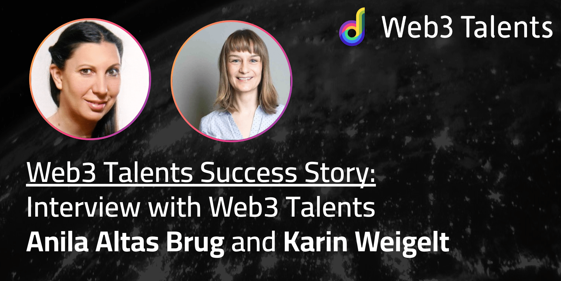 Web3 Talents Success Story: Anil Altas Brug & Karin Weigelt