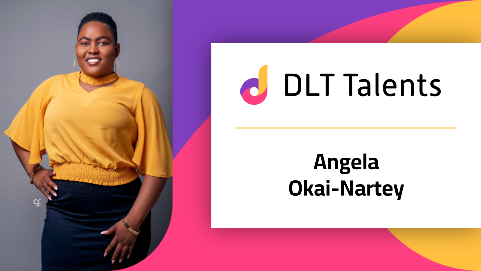 DLT Talents – Angela Okai-Nartey
