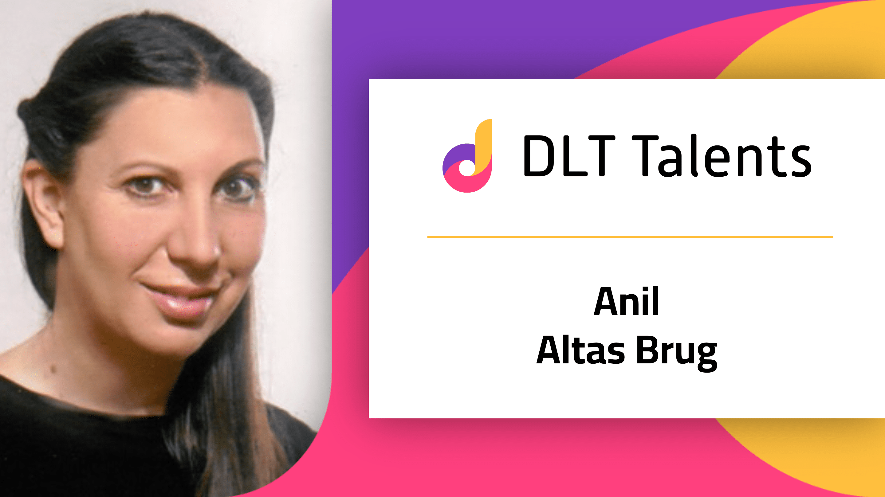 DLT Talents Mentor – Anil Altas Brug