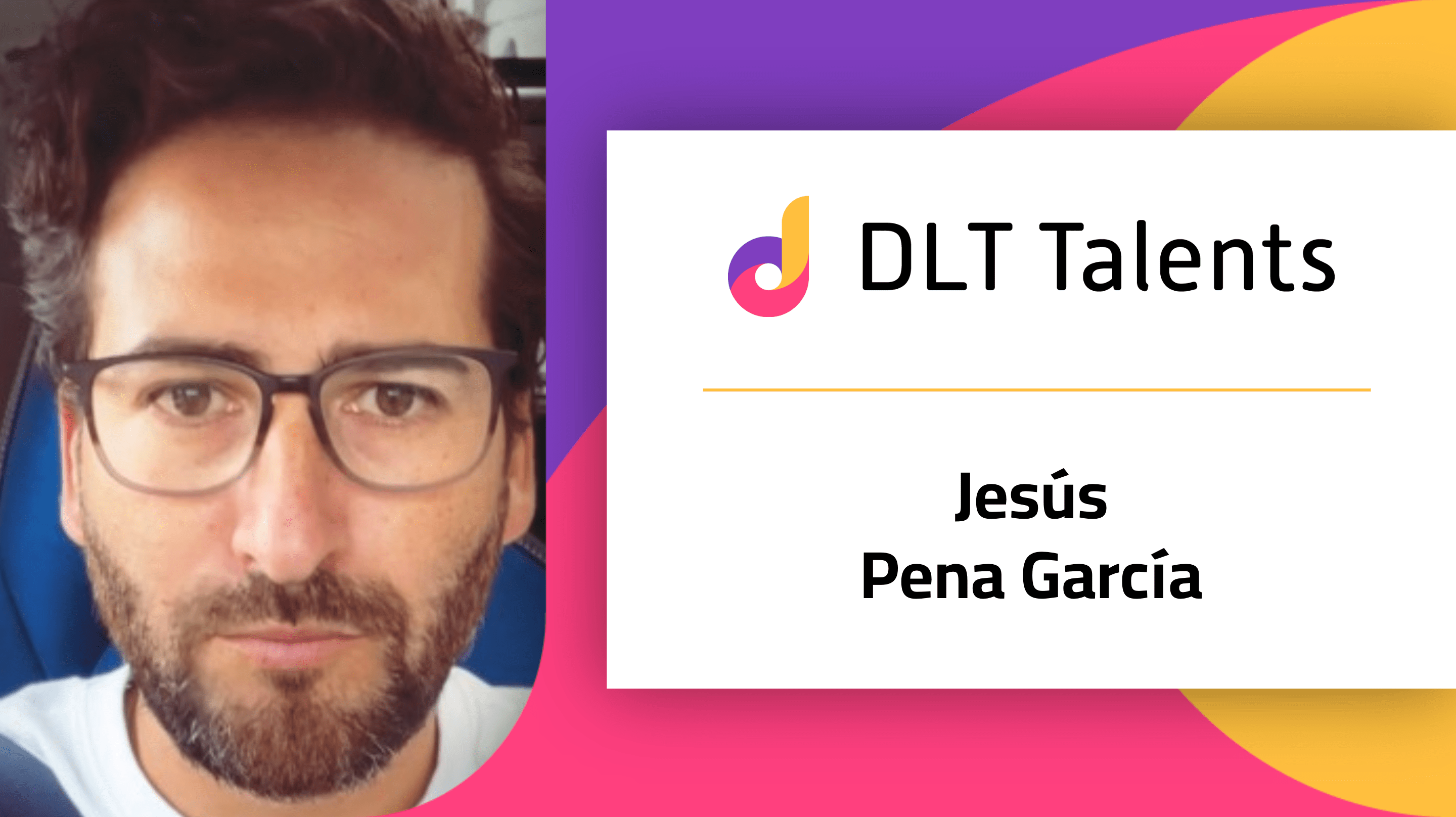 DLT Talents Mentor – Jesús Pena García