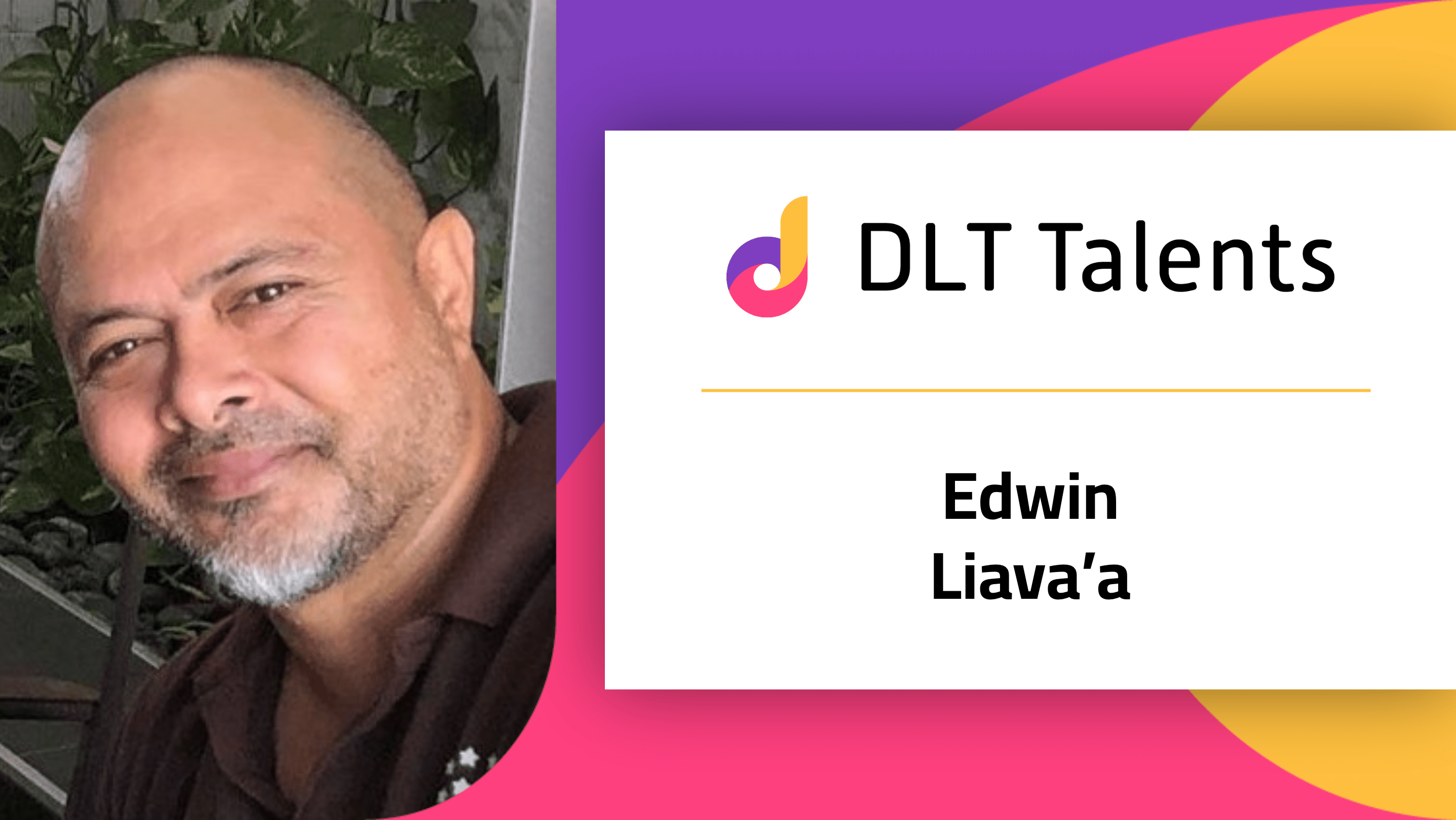 DLT Talents Mentor – Edwin Liava’a
