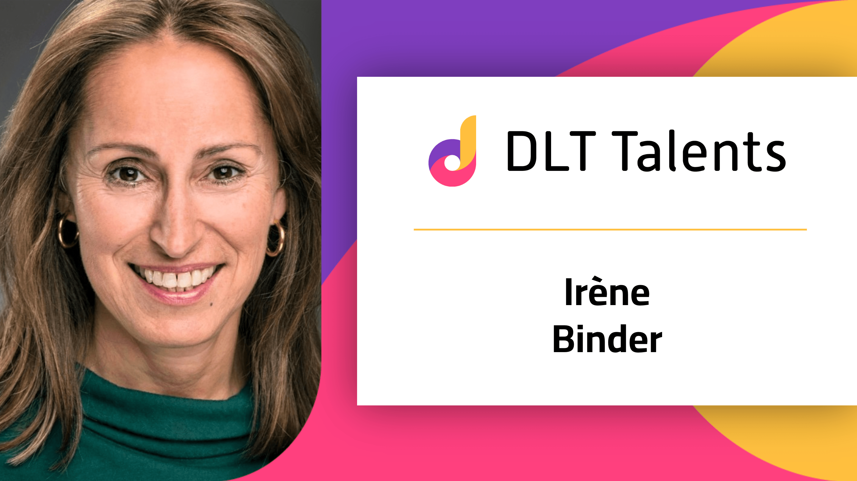 DLT Talents Mentor – Irène Binder
