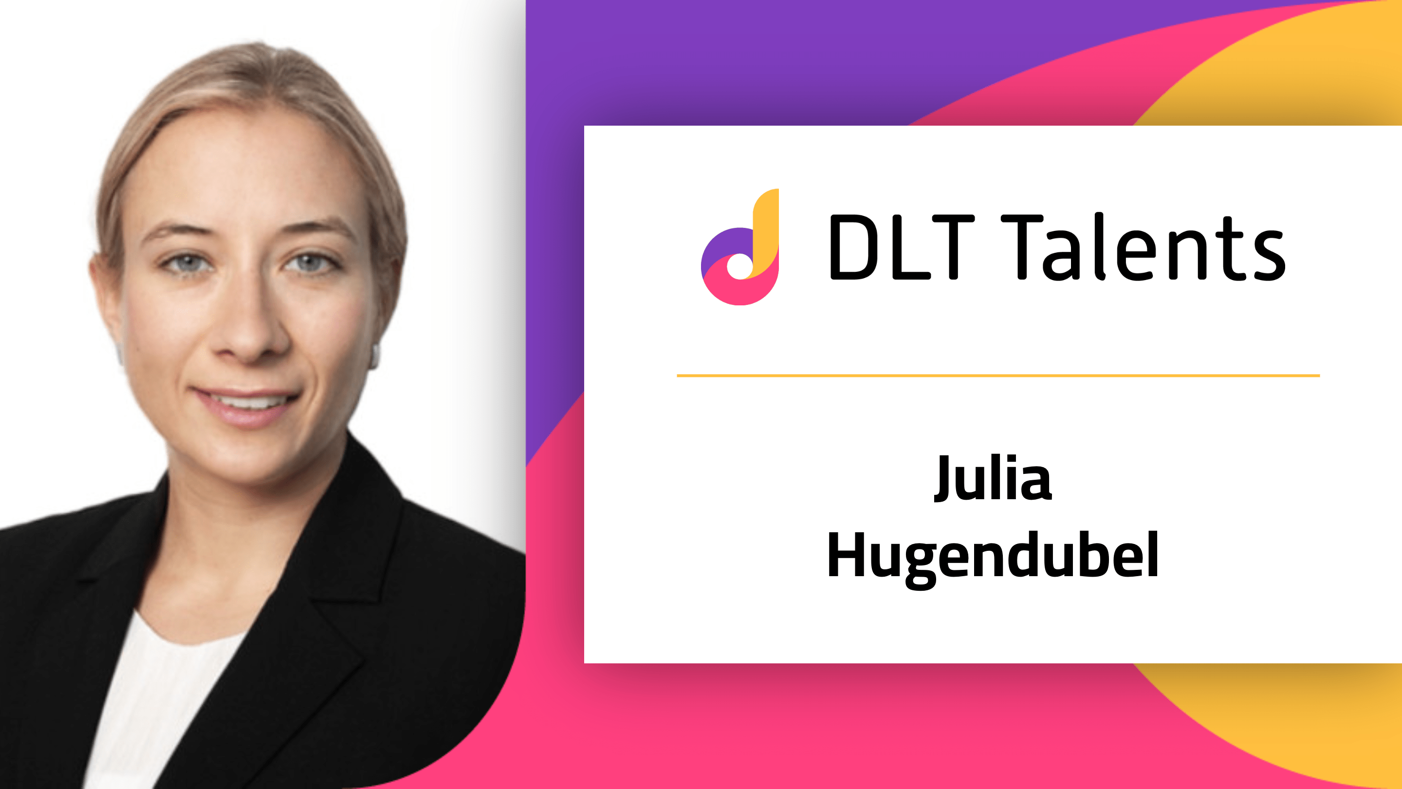 DLT Talents Mentor – Julia Hugendubel
