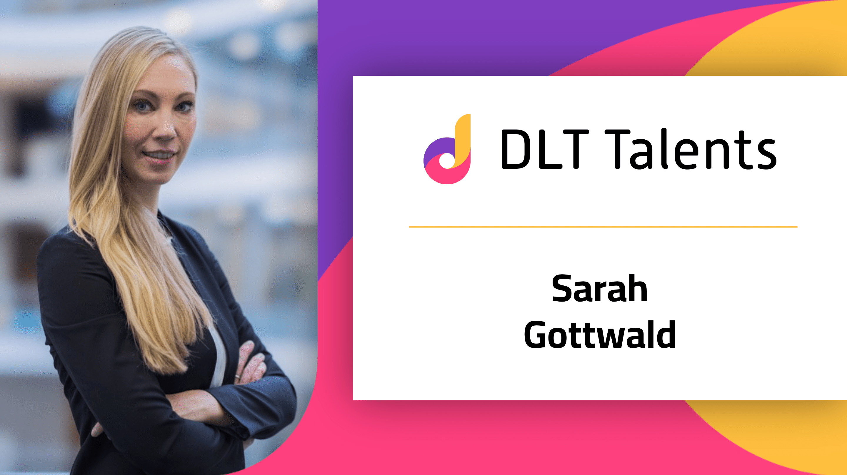 DLT Talents Mentor – Sarah Gottwald
