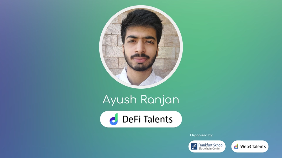 DeFi Talents Mentor – Ayush Ranjan