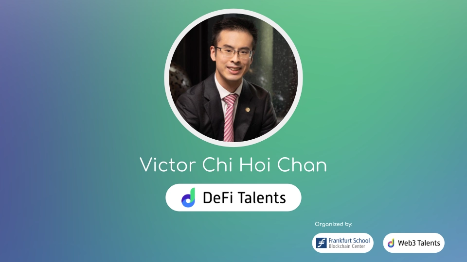 DeFi Talents Mentor – Victor Chi Hoi Chan