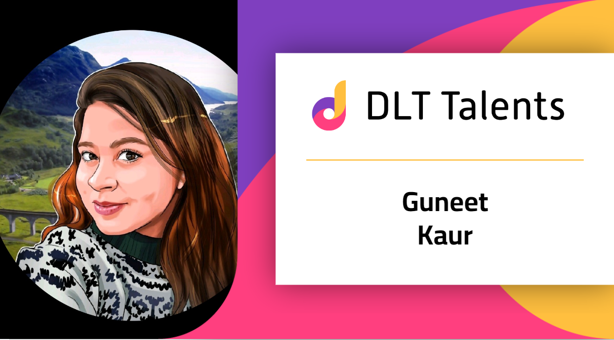 DLT Talents Mentor – Guneet Kaur
