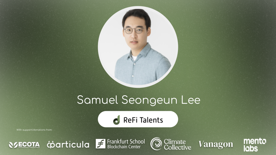 ReFi Talents Mentor – Samuel Lee