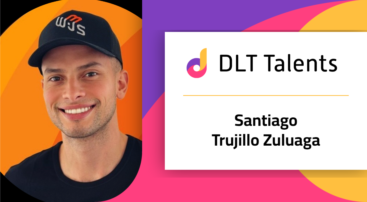 DLT Talents Mentor – Santiago Trujillo Zuluaga