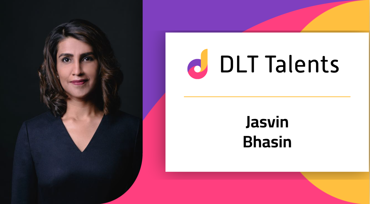 DLT Talents Mentor – Jasvin Bhasin