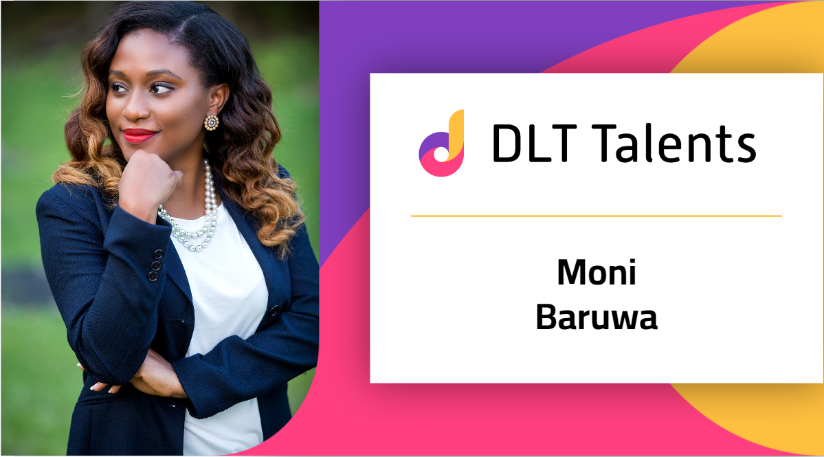 DLT Talents Mentor – Moni Baruwa